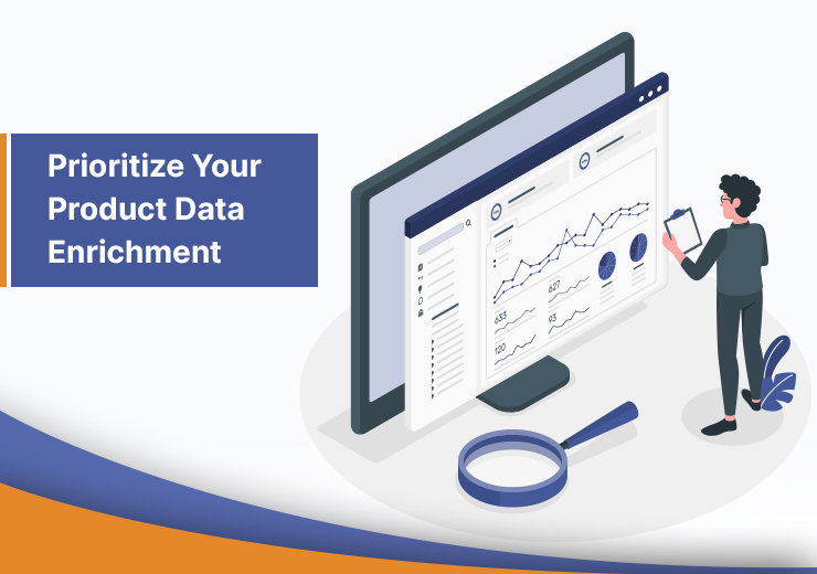 Tips to Prioritize your Product Data Enrichment vserve | 7 Best Practices for Building an Effective B2B Product Taxonomy