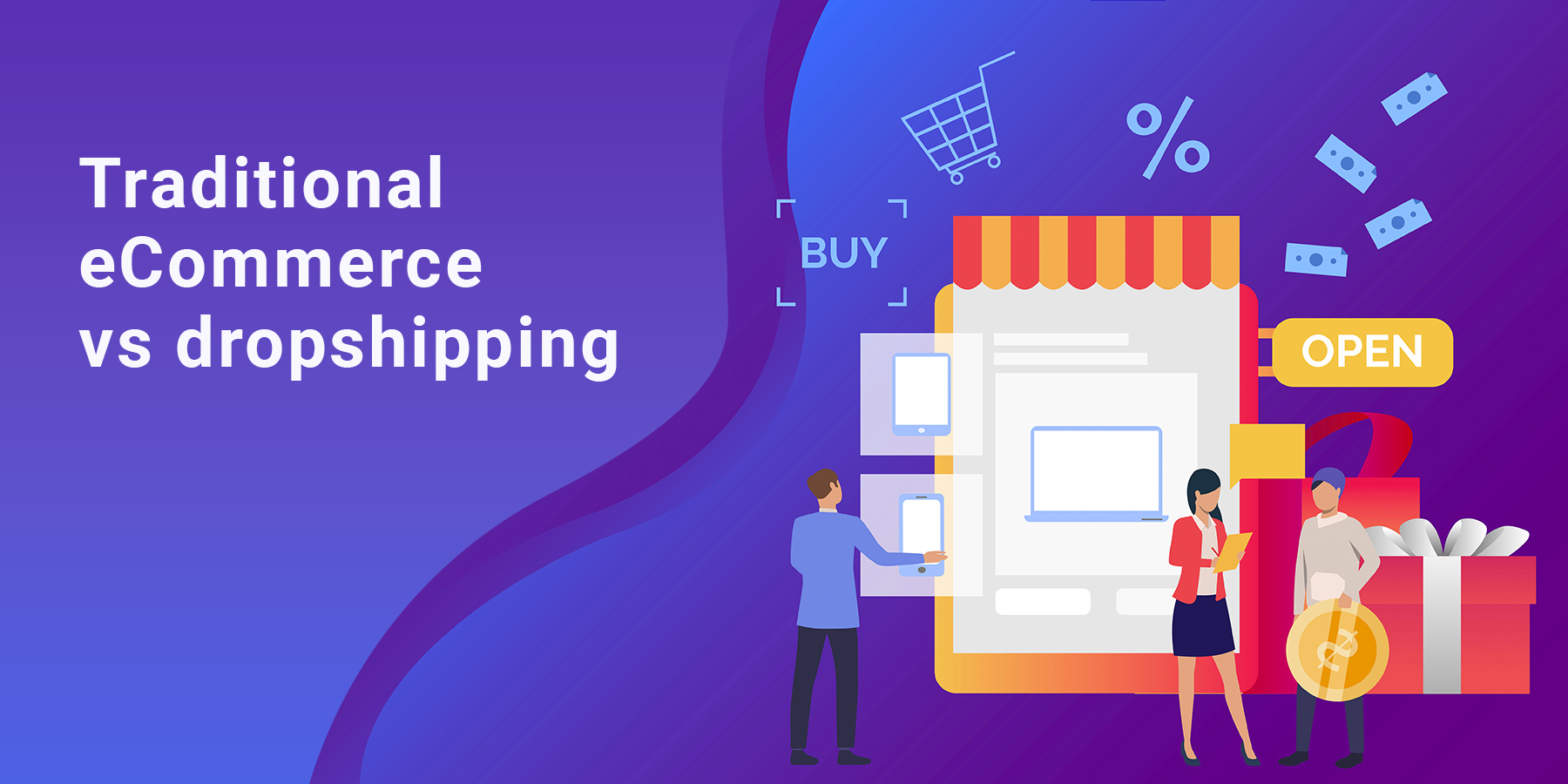 vserve | Traditional Ecommerce and Dropshipping Business Modalities; Which Is Better? vserve | Traditional Ecommerce and Dropshipping Business Modalities; Which Is Better?