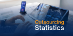 Surprising Outsourcing Stats from 2024 to 2027 That Will Change Your Business Strategy