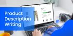 Best Tools and Techniques for Outsourcing Product Description Writing Without Compromising Quality